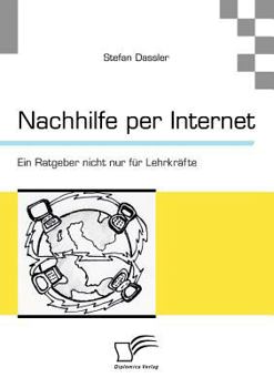 Paperback Nachhilfe per Internet: Ein Ratgeber nicht nur für Lehrkräfte [German] Book