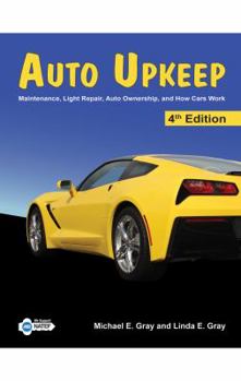 Paperback Auto Upkeep: Maintenance, Light Repair, Auto Ownership, and How Cars Work Book