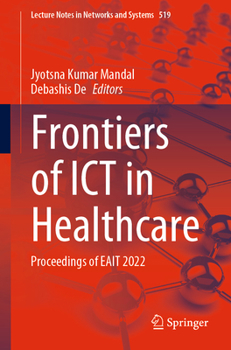 Paperback Frontiers of ICT in Healthcare: Proceedings of Eait 2022 Book