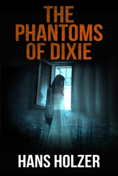 Paperback The Phantoms of Dixie Book