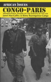 Paperback Congo-Paris: Transnational Traders on the Margins of the Law Book