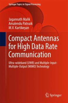 Hardcover Compact Antennas for High Data Rate Communication: Ultra-Wideband (Uwb) and Multiple-Input-Multiple-Output (Mimo) Technology Book