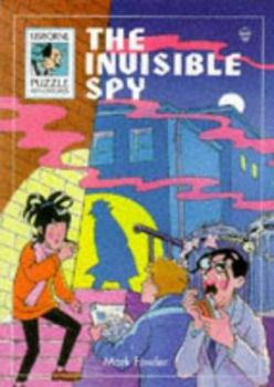 The Invisible Spy (Usborne Puzzle Adventures, No 17) - Book #17 of the Usborne Puzzle Adventures