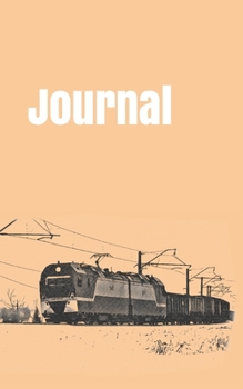 Paperback Journal: handy notebook for train enthusiasts. 5x8. 120 pages. Book
