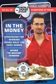 Paperback World Poker Tour(tm): In the Money [With Chip Tricks DVD] Book
