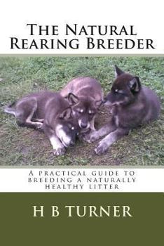 Paperback The Natural Rearing Breeder Book