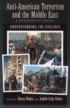 Hardcover Anti-American Terrorism and the Middle East: A Documentary Reader Book