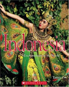 Indonesia (Enchantment of the World. Second Series) - Book  of the Enchantment of the World