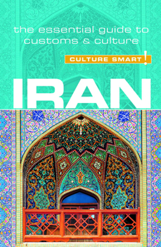 Paperback Iran - Culture Smart!: The Essential Guide to Customs & Culture Book
