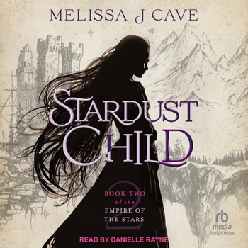 Stardust Child: Book 2 of the Empire of the Stars