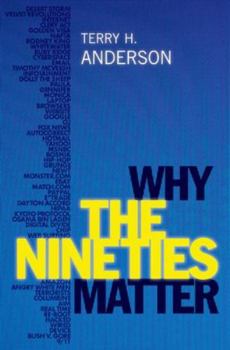 Hardcover Why the Nineties Matter Book