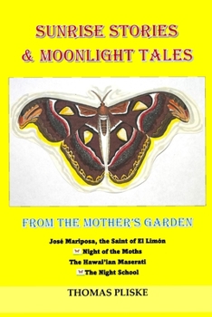 Paperback Sunrise Stories & Moonlight Tales: From the Mother's Garden Book