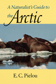 Paperback A Naturalist's Guide to the Arctic Book