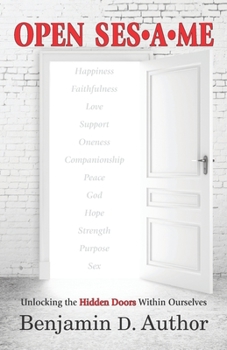 Paperback Open Sesame: Unlocking the Hidden Doors Within Ourselves Book