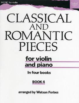 Paperback Classical and Romantic Pieces for Violin Book 4: Piano Score and Violin Part Book