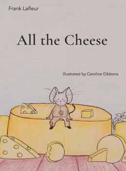 Hardcover All the Cheese Book
