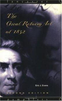 Paperback The Great Reform Act of 1832 Book