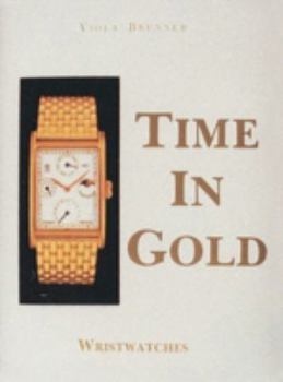 Hardcover Time in Gold: Wristwatches Book