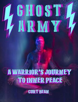 Paperback Ghost Army: A Warriors Journey to Inner Peace Book