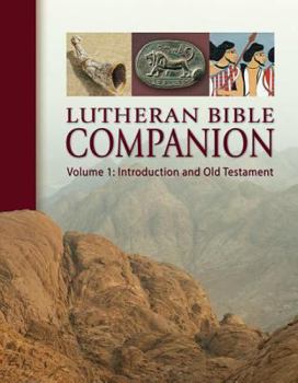 Hardcover Lutheran Bible Companion Volume 1: Introduction and Old Testament Book