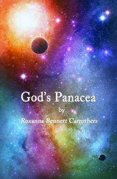 God's Panacea: Through the Archway of the 12 Steps to Freedom