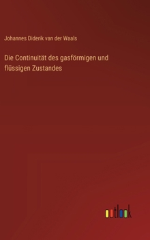 Hardcover Die Continuität des gasförmigen und flüssigen Zustandes [German] Book