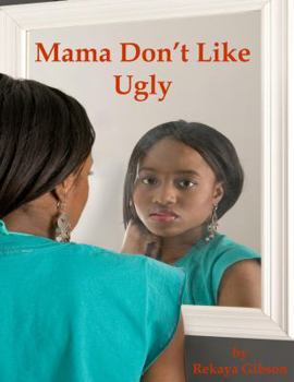 Paperback Mama Don't Like Ugly Book