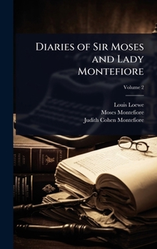 Hardcover Diaries of Sir Moses and Lady Montefiore Book