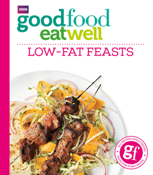 Paperback Good Food Eat Well: Low-Fat Feasts Book