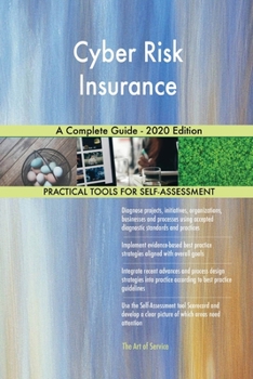 Paperback Cyber Risk Insurance A Complete Guide - 2020 Edition Book