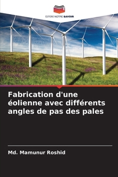 Paperback Fabrication d'une éolienne avec différents angles de pas des pales [French] Book