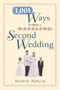 Paperback 1,001 Ways to Have a Dazzling Second Wedding Book