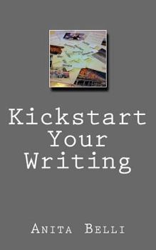 Paperback Kickstart Your Writing: Harness Creative tools to Writing technique Book