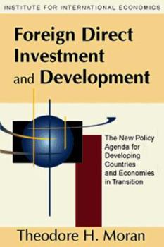 Paperback Foreign Direct Investment and Development: The New Policy Agenda for Developing Countries and Economies in Transition Book