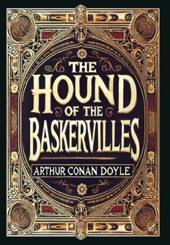 Hardcover The Hound of the Baskervilles (Collector's Edition) (Laminated Hardback with Jacket) Book