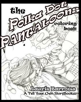 Paperback The Polka Dot Pantaloons: Coloring Book