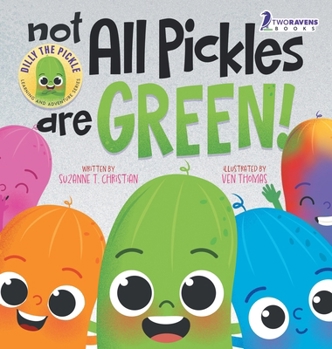 Hardcover Not All Pickles Are Green!: A Colorful Read-Aloud Diversity and Inclusion Book For Toddlers (Ages 2-4) [Large Print] Book