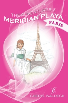 Paperback The Adventures of Meridian Playa: Paris Book