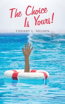Paperback The Choice Is Yours! Book