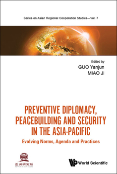 Hardcover Preventative Diplomacy, Peacebuild, Security in Asia-Pacific Book