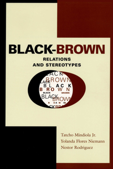 Paperback Black-Brown Relations and Stereotypes Book