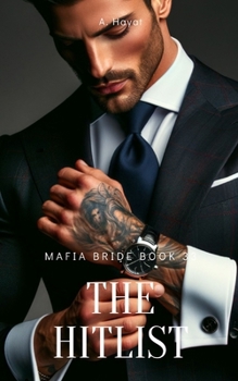 Paperback The Hitlist: A Dark Organized Crime Romantic Thriller Book