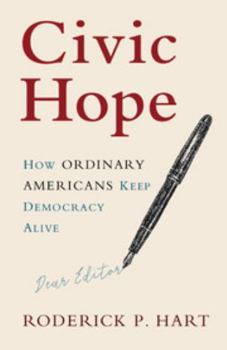 Hardcover Civic Hope: How Ordinary Americans Keep Democracy Alive Book