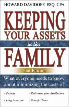 Paperback Keeping Your Assets in the Family: 2nd Edition Book