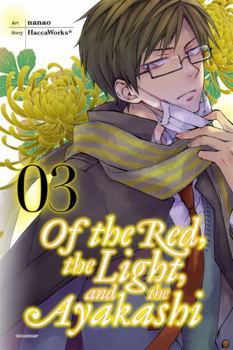 Paperback Of the Red, the Light, and the Ayakashi, Vol. 3 Book
