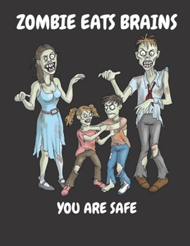 Paperback Zombie Eats Brains You Are Safe: Zombie Coloring Book For Everyone Of Ages Stress Relief & Relaxation Book