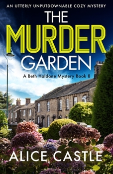 The Murder Garden - Book #8 of the A Beth Haldane Mystery