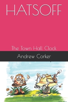 Paperback Hatsoff: The Town Hall Clock Book