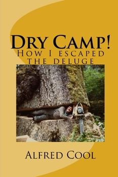 Paperback Dry Camp!: How I Survived the Deluge Book