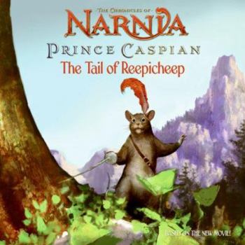 Paperback Prince Caspian: The Tail of Reepicheep Book